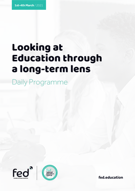 Looking at Education Through a Long-Term Lens Daily Programme