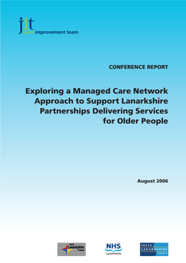 Exploring a Managed Care Network Approach to Support Lanarkshire Partnerships Delivering Services for Older People