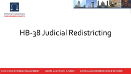 HB-38 Judicial Redistricting What Is This Bill?