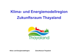 Zukunftsraum Thayaland