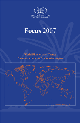 Focus 2007 World Film Market Trends Tendances Du Marché Mondial Du Film Editorial