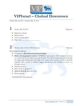 Vipisrael – Chabad Downtown Sunday, May 22, 2011 - Tuesday, May 31, 2011