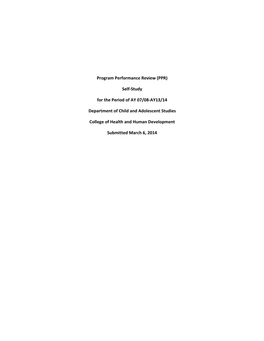 Program Performance Review (PPR) Self-Study for the Period of AY 07/08-AY13/14 Department of Child and Adolescent Studies Colle