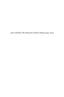 Just a Scholar: the Memoirs of Zhou Yiliang (1913–2001) Zhou Yiliang in 2001