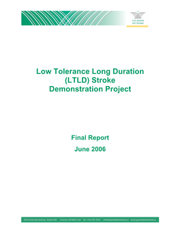 Low Tolerance Long Duration (LTLD) Stroke Demonstration Project