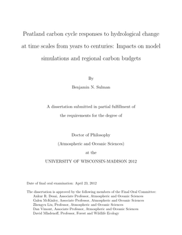 Peatland Carbon Cycle Responses to Hydrological Change at Time Scales from Years to Centuries: Impacts on Model Simulations and Regional Carbon Budgets