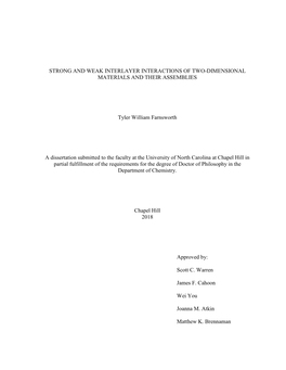 STRONG and WEAK INTERLAYER INTERACTIONS of TWO-DIMENSIONAL MATERIALS and THEIR ASSEMBLIES Tyler William Farnsworth a Dissertati