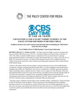 “Cbs Daytime #1 for 30 Years” Exhibit to Debut at the Paley Center for Media in Beverly Hills