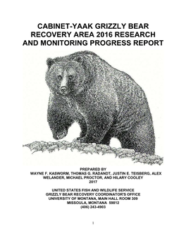 Cabinet-Yaak Grizzly Bear Recovery 2016 Research and Monitoring Progress Report