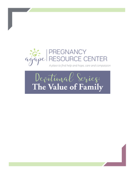 Devotional Series: the Value of Family Family— a Divine Appointment by Leanna Simpson, Agape Executive Director