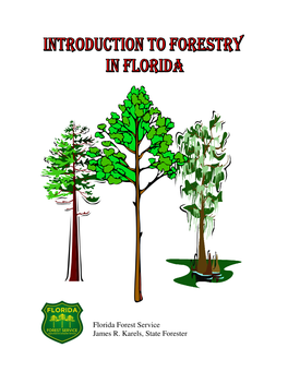 Florida Forest Service James R. Karels, State Forester