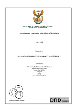 Determining the Conservation Value of Land in Mpumalanga April 2002 Prepared for DWAF/DFID STRATEGIC ENVIRONMENTAL ASSESSMENT