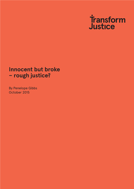 Innocent but Broke – Rough Justice?