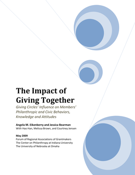 The Impact of Giving Together Giving Circles’ Influence on Members’ Philanthropic and Civic Behaviors, Knowledge and Attitudes