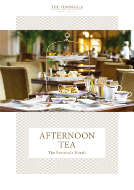 AFTERNOON TEA the Peninsula Hotels a DELICIOUS TRADITION: AFTERNOON TEA at the PENINSULA HOTELS