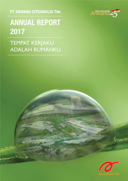 Annual Report 2017 | PT Arwana Citramulia