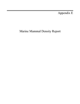 Appendix E Marine Mammal Density Report