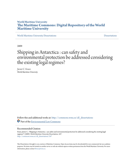 Shipping in Antarctica : Can Safety and Environmental Protection Be Addressed Considering the Existing Legal Regimes? Javier C