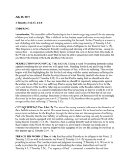 July 28, 2019 2 Timothy 3:12-17, 4:1-8 ENDURING Introduction. the Incredible Call of Leadership Is That It Involves Giving Your