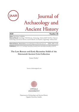 Journal of Archaeology and Ancient History 2020 Number 28 Editor: Karl-Johan Lindholm Editorial Board: Assyriology: Olof Pedersén