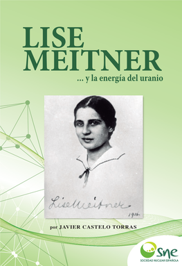 Lise Meitner Para Dejarla Asistir a Sus Clases Debido a Su Vocación Excepcional.”