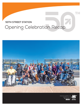 50Th St Station Opening Celebration Recap