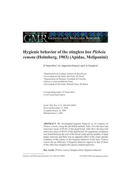 Hygienic Behavior of the Stingless Bee Plebeia Remota (Holmberg, 1903) (Apidae, Meliponini)