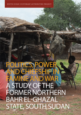 Politics, Power and Chiefship in Famine and War a Study Of