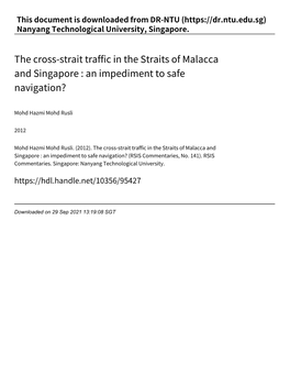 The Cross‑Strait Traffic in the Straits of Malacca and Singapore : an Impediment to Safe Navigation?