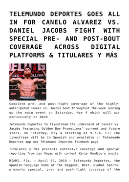 Telemundo Deportes Goes All in for Canelo Alvarez Vs