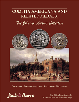 The John W. Adams Collection Comitia Americana and Related Medals: the John W