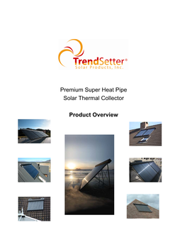 Premium Super Heat Pipe Solar Thermal Collector Product Overview