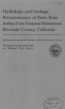 Hydrologic and Geologic Reconnaissance of Pinto Basin Joshuatree National Monument Riverside County, California