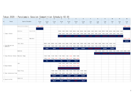 Tokyo 2020 - Paralympic Session Competition Schedule V2.00 0 1 2 3 4 5 6 7 8 9 10 11 12