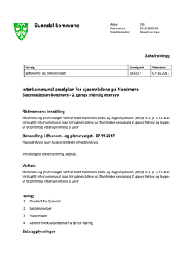 Sunndal Kommune Arkiv: 130 Arkivsaksnr: 2012/1680-63 Saksbehandler: Anne Guri Aase