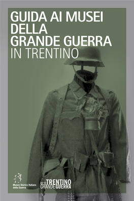 Guida Ai Musei Della Grande Guerra in Trentino