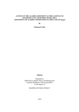 A STUDY on the AGADIR AGREEMENT AS the GATEWAY to ESTABLISH a PAN-ARAB FREE TRADE AREA ASSESSMENT of AGADIR’S TRADE EFFECTS (THE CASE of Egypt)