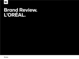 Brand Review. L'oréal