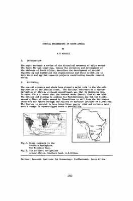 COASTAL ENGINEERING in SOUTH AFRICA by K S RUSSELL 1. INTRODUCTION the Paper Presents a Review of the Historical Movement Of