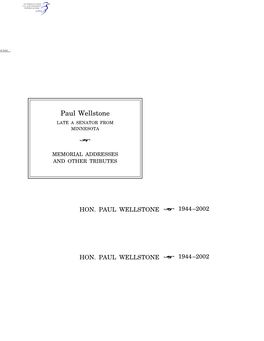 Paul Wellstone LATE a SENATOR from MINNESOTA ÷