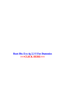 Root Htc Evo 4G 2.3 5 for Dummies