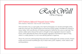 2017 Charbono, Babcock Vineyard, Suisun Valley 100% Charbono • Retail $25 • Club Viva $20 • 12.45% Alcohol