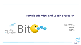 Female Scientists and Vaccine Research