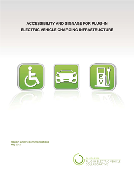 Accessibility and Signage for Plug-In Electric Vehicle Charging Infrastructure