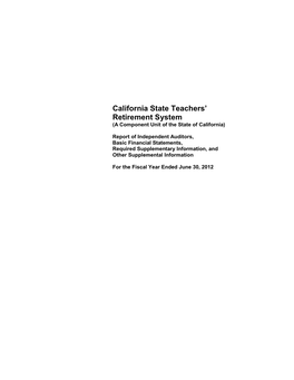 California State Teachers' Retirement System Management’S Discussion and Analysis (Unaudited) June 30, 2012