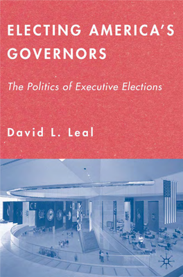 Electing America's Governors: the Politics of Executive Elections