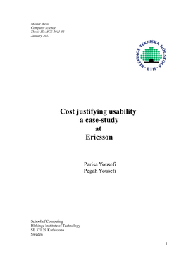 Cost Justifying Usability a Case-Study at Ericsson