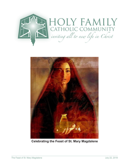 Celebrating the Feast of St. Mary Magdalene