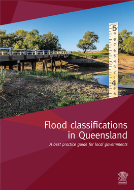 Flood Classifications in Queensland –A Best Practice Guide for Local