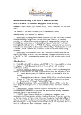 Cook Islands) Present: Emani (Chair), Anju, Andrew (Vcs), Cherie (Treasurer) and Maureen (Sec) the Minutes of the Previous Meeting of 11 April Were Accepted
